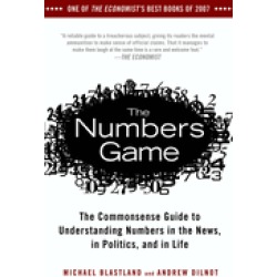 numbers game the commonsense guide to understanding numbers in the news in