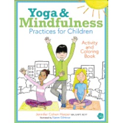 yoga and mindfulness practices for children activity and coloring book