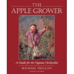 apple grower a guide for the organic orchardist