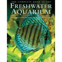 complete book of the freshwater aquarium a comprehensive reference guide to
