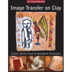 image transfer on clay screen relief decal and monoprint techniques