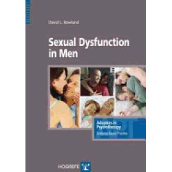 sexual dysfunction in men in the series advances in psychotherapy evidence