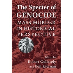 specter of genocide mass murder in historical perspective