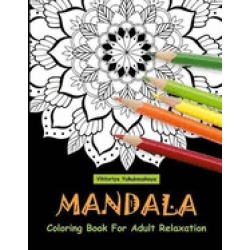 mandala coloring book for adult relaxation coloring pages for meditation an