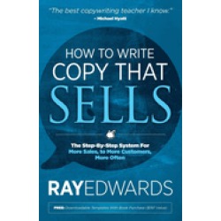how to write copy that sells the step by step system for more sales to mor