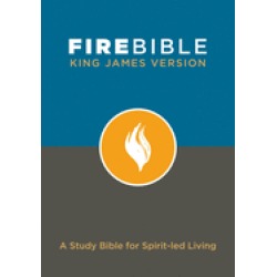 fire bible king james version a study bible for spirit led living
