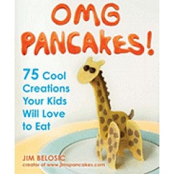 omg pancakes 75 cool creations your kids will love to eat