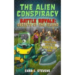 alien conspiracy an unofficial fortnite novel