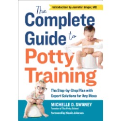 complete guide to potty training the step by step plan with expert solution