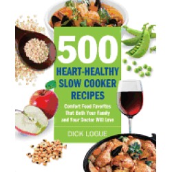 500 heart healthy slow cooker recipes comfort food favorites that both your