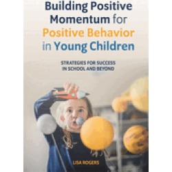 building positive momentum for positive behavior in young children