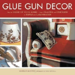 glue gun decor how to dress up your home from pillows and curtains to sofas