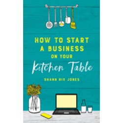 how to start a business on your kitchen table