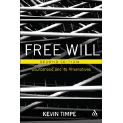 free will 2nd edition sourcehood and its alternatives