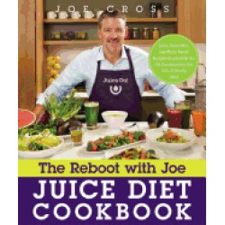 reboot with joe juice diet cookbook juice smoothie and plant based recipes