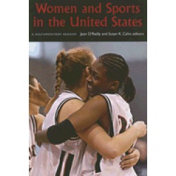 women and sports in the united states a documentary reader