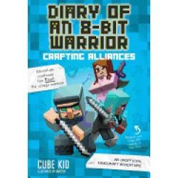 diary of an 8 bit warrior crafting alliances