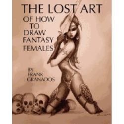 lost art of how to draw fantasy females