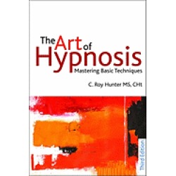 art of hypnosis mastering basic techniques