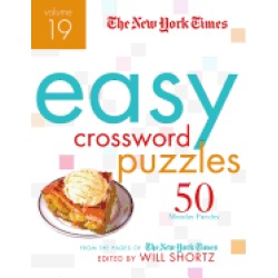 new york times easy crossword puzzles volume 19 50 monday puzzles from the