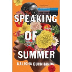 speaking of summer a novel