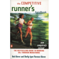 competitive runners handbook the bestselling guide to running 5ks through m