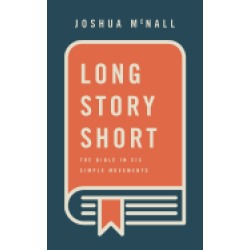 long story short the bible in six simple movements