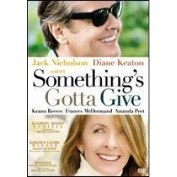 somethings gotta give