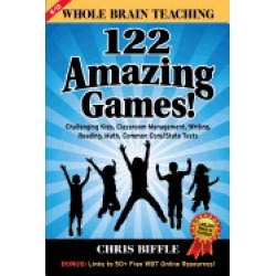whole brain teaching 122 amazing games challenging kids classroom managemen