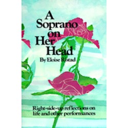 soprano on her head right side up reflections on life and other performance