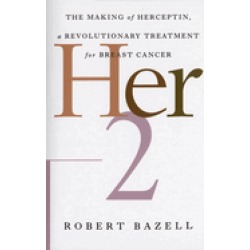 her 2 the making of herceptin a revolutionary treatment for breast cancer