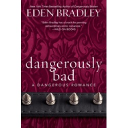dangerously bad