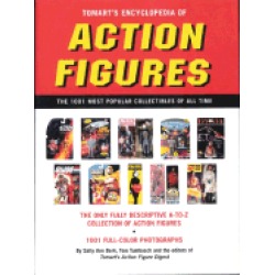 tomarts encyclopedia of action figures the 1001 most popular collectibles o