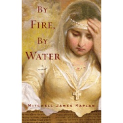 by fire by water a novel