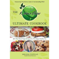 karma chow ultimate cookbook 125 delectable plant based vegan recipes for a