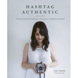 hashtag authentic finding creativity and building a community on instagram