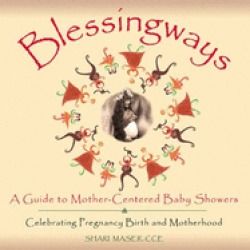 blessingways a guide to mother centered baby showers celebrating pregnancy