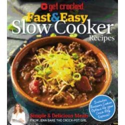 get crocked fast and easy slow cooker recipes