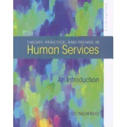 theory practice and trends in human services