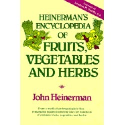 heinermans encyclopedia of fruits vegetables and herbs