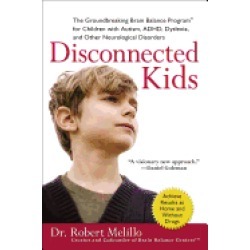disconnected kids the groundbreaking brain balance program for children wit