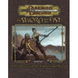 sword and fist a builders guide to fighters and monks