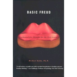 basic freud psychoanalytic thought for the 21st century