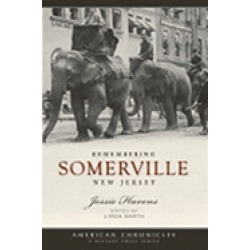 remembering somerville new jersey