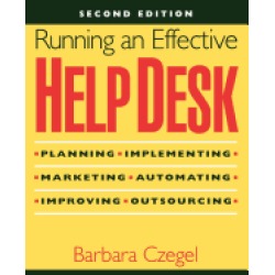 running an effective help desk 2nd edition
