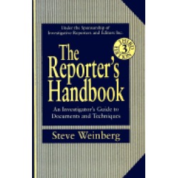 reporters handbook an investigators guide to documents and techniques