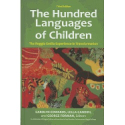 hundred languages of children the reggio emilia experience in transformatio