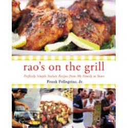 raos on the grill perfectly simple italian recipes from my family to yours