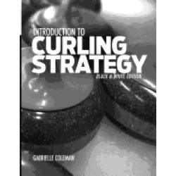 introduction to curling strategy black and white edition
