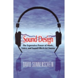 sound design the expressive power of music voice and sound effects in cinem